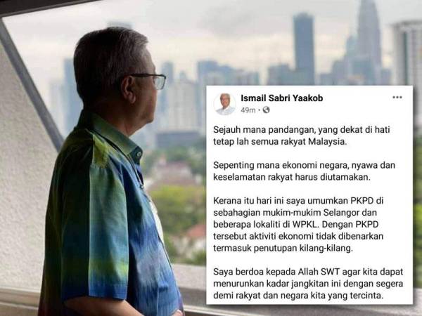 PKPD di Selangor, KL demi keselamatan rakyat: Ismail Sabri