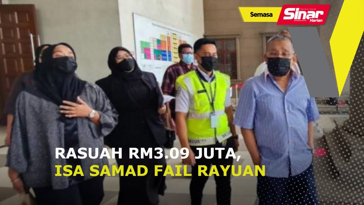 Rasuah Rm Juta Isa Samad Fail Rayuansinar Tv